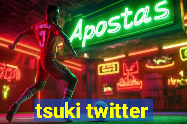 tsuki twitter